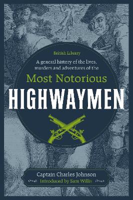 Book cover for A General History of the Lives, Murders and Adventures of the Most Notorious Highwaymen