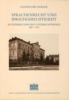 Book cover for Sprachenrecht Und Sprachengerechtigkeit Im Osterreichischen Unterrichtswesen 1867-1918