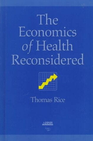 Cover of The Economics of Health Reconsidered