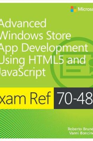 Cover of Exam Ref 70-482 Advanced Windows Store App Development using HTML5 and JavaScript (MCSD)