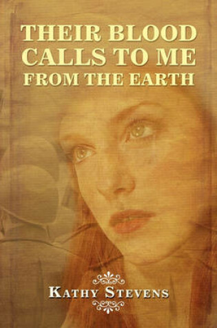 Cover of Their Blood Calls to Me from the Earth