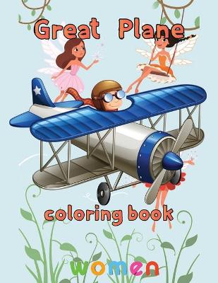 Book cover for Great Plane Coloring Book women