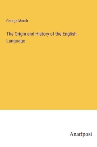 Cover of The Origin and History of the English Language