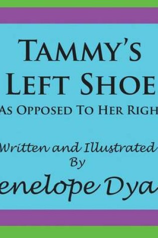 Cover of Tammy's Left Shoe---As Opposed To Her Right