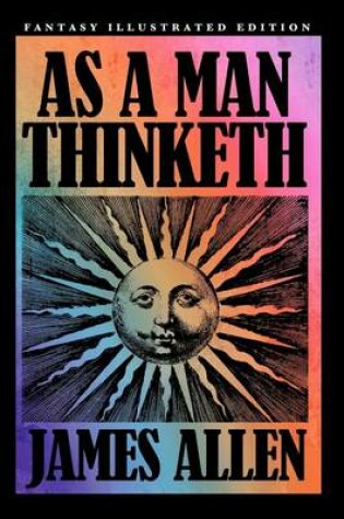 Cover of As a Man Thinketh - Fantasy Illustrated Edition