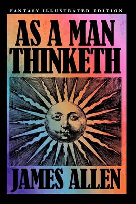 Book cover for As a Man Thinketh - Fantasy Illustrated Edition