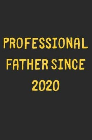 Cover of Professional Father Since 2020