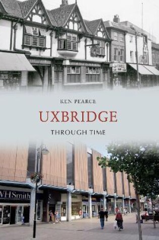 Cover of Uxbridge Through Time