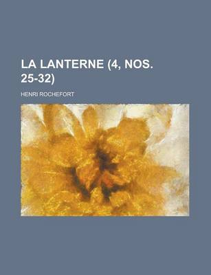 Book cover for La Lanterne (4, Nos. 25-32 )