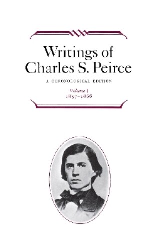 Cover of Writings of Charles S. Peirce: A Chronological Edition, Volume 1