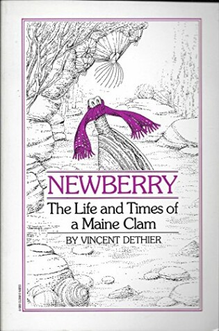 Cover of Newberry, the Life and Times of a Maine Clam