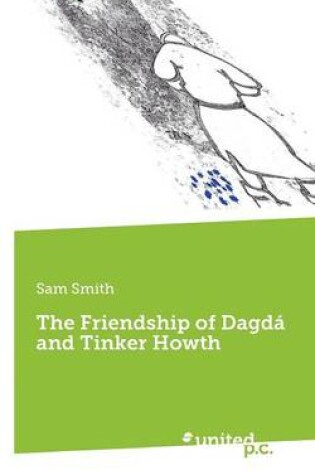 Cover of The Friendship of Dagda and Tinker Howth