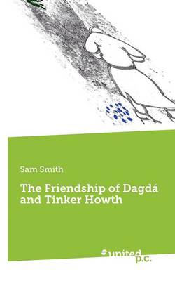 Book cover for The Friendship of Dagda and Tinker Howth
