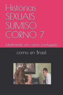 Cover of Histórias SEXUAIS SUMISO CORNO 7