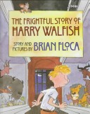 Book cover for Frightful Story of Harry Walfi