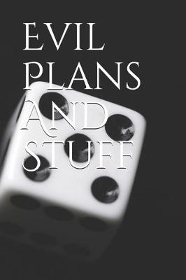 Book cover for Evil Plans And Stuff