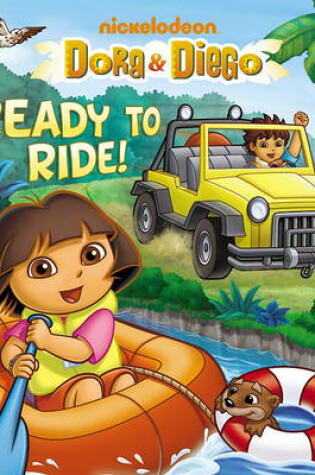 Cover of Dora & Diego Ready to Ride!