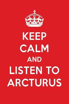 Book cover for Keep Calm and Listen to Arcturus