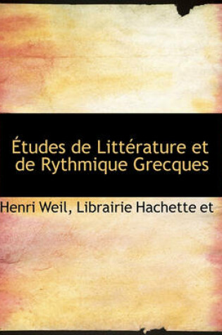 Cover of Etudes de Litt Rature Et de Rythmique Grecques