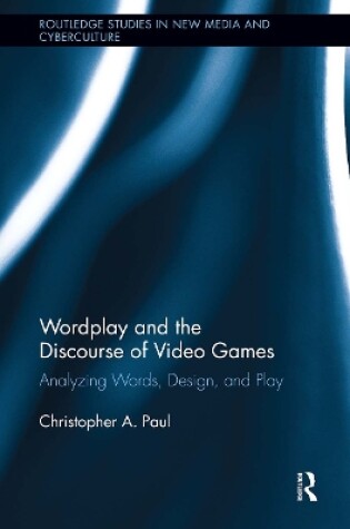 Cover of Wordplay and the Discourse of Video Games