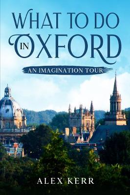 Book cover for What to do in Oxford, an imagination tour.