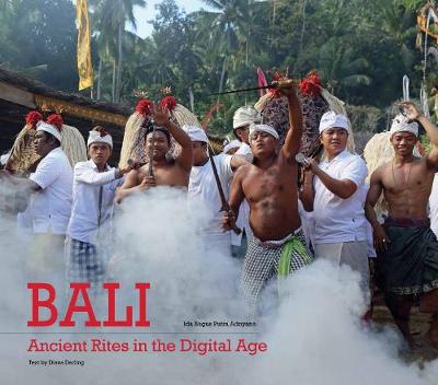 Book cover for Bali, Ancient Rites in the Digital Age