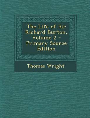 Book cover for The Life of Sir Richard Burton, Volume 2