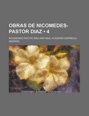 Book cover for Obras de Nicomedes-Pastor Diaz (4)