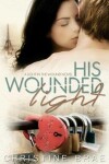 Book cover for His Wounded Light