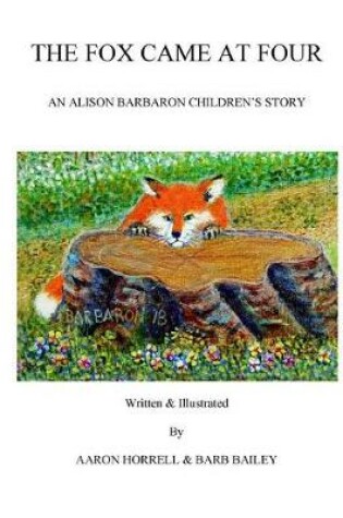 Cover of The Fox Came at Four