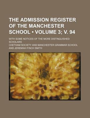 Book cover for The Admission Register of the Manchester School (Volume 3;