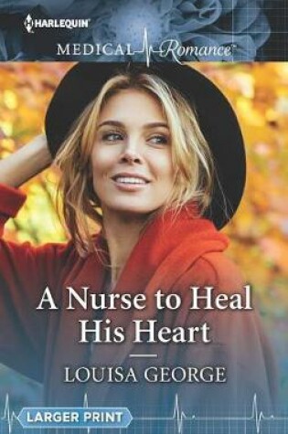 Cover of A Nurse to Heal His Heart