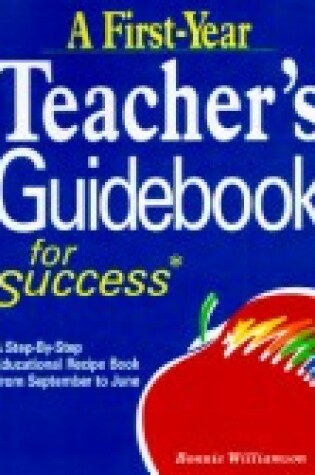 Cover of A First-Year Teacher's Guidebook for Success