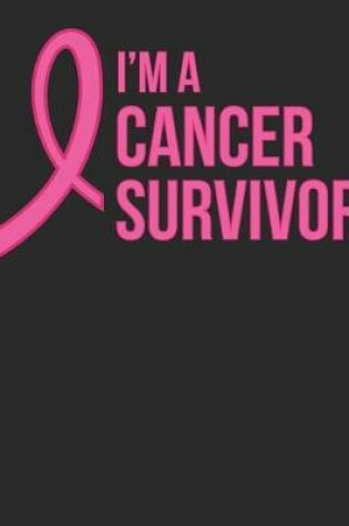 Cover of I'm a Cancer Survivor