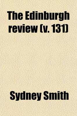 Book cover for The Edinburgh Review (Volume 131)