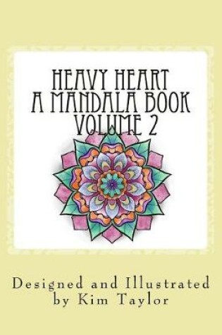 Cover of Heavy Heart a Mandala Book - Volume 2