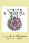 Book cover for Heavy Heart a Mandala Book - Volume 2