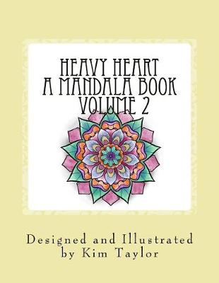 Cover of Heavy Heart a Mandala Book - Volume 2