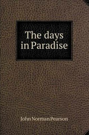 Cover of The days in Paradise