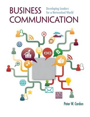 Book cover for Business Communication: Developing Leaders for a Networked World with Connectplus