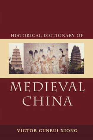 Cover of Historical Dictionary of Medieval China