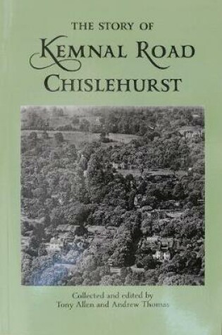 Cover of The Story of Kemnal Road, Chislehurst