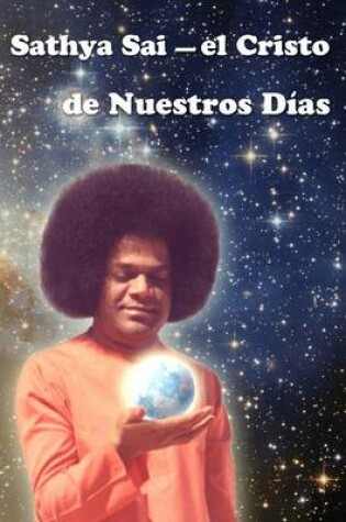 Cover of Sathya Sai - El Cristo De Nuestros Dias