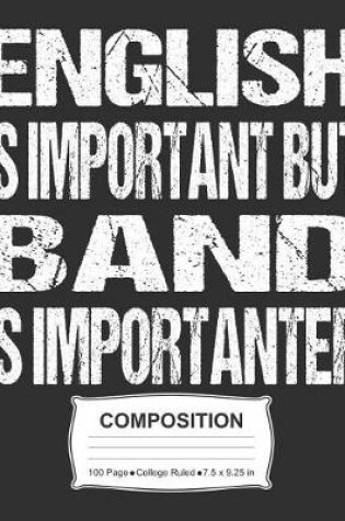 Cover of English Is Important But Band Is Importanter Composition