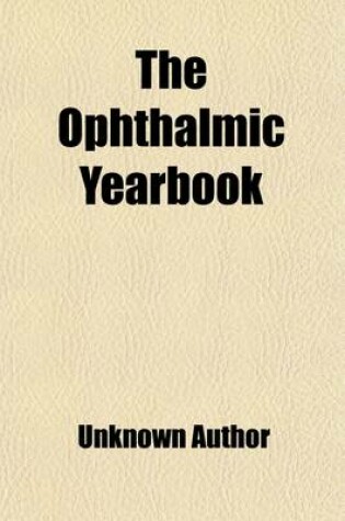 Cover of Ophthalmic Year Book (Volume 11)