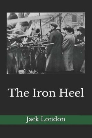 Cover of The Iron Heel(illustrated)