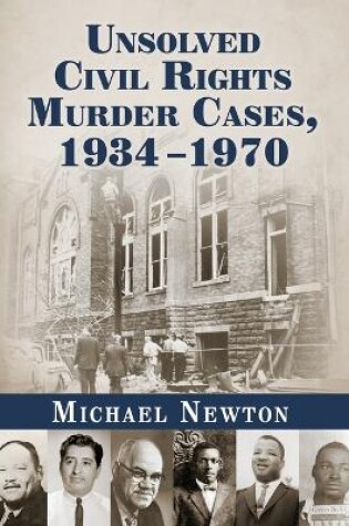 Cover of Unsolved Civil Rights Murder Cases, 1934-1970