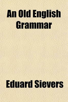 Book cover for An Old English Grammar