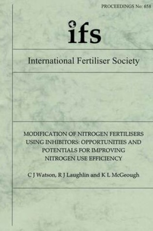 Cover of Modification of Nitrogen Fertilisers Using Inhibitors: Opportunities and Potentials for Improving Nitrogen Use Efficiency