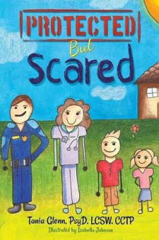 Cover of Protected But Scared
